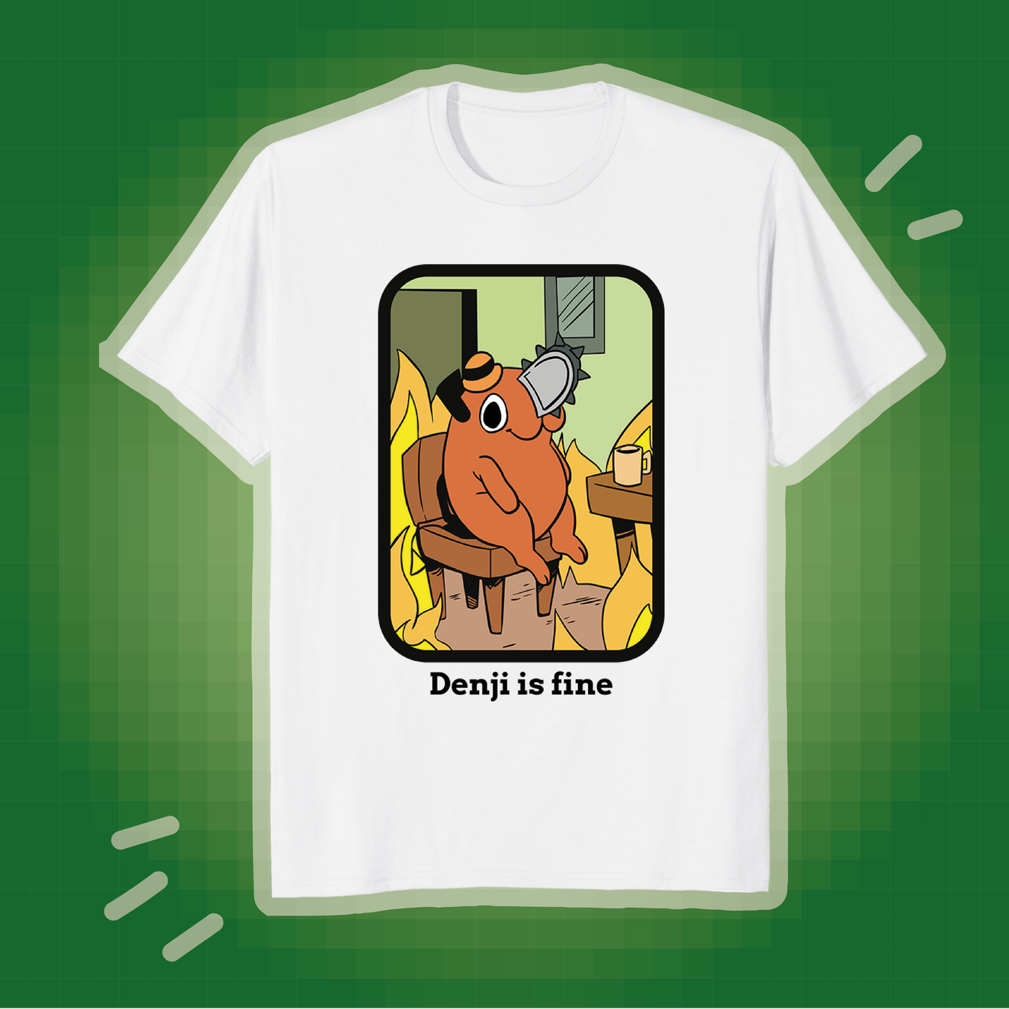 Playera Meme Pochita Denji Is Fine